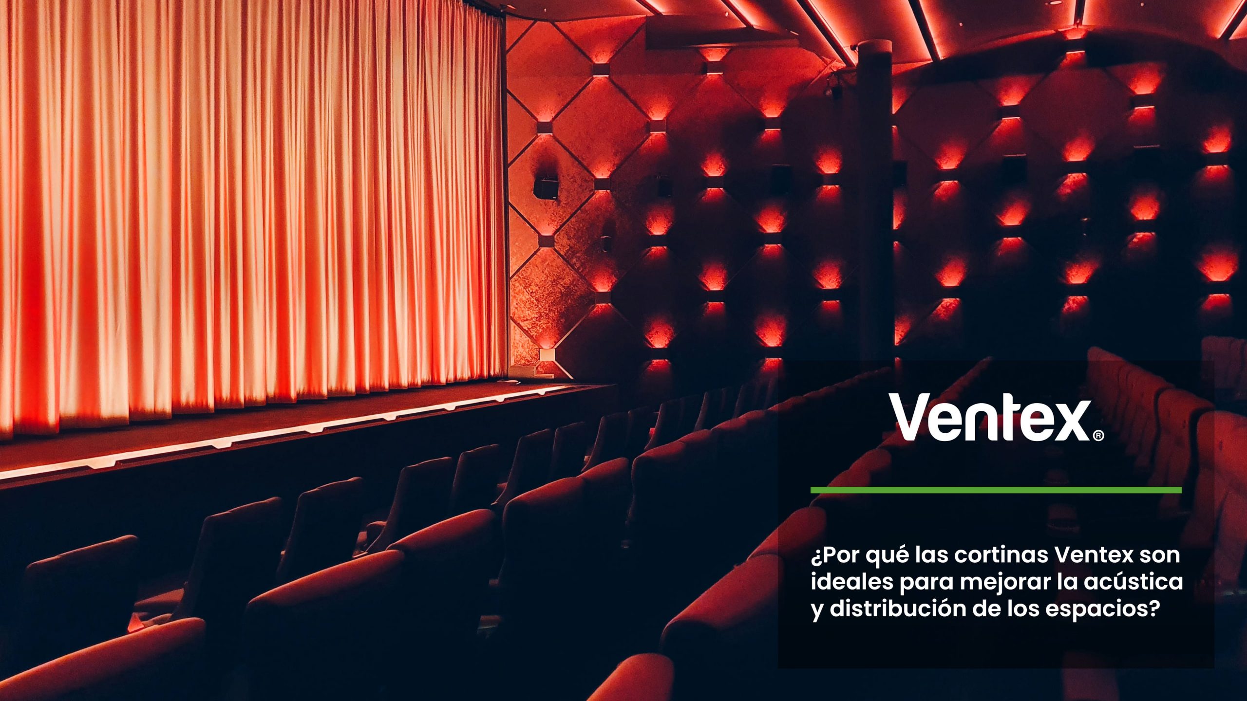 Why are Ventex curtains ideal for a better acoustic and space distribution?